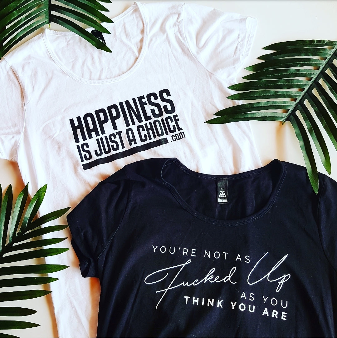 Happiness is Just a Choice T-Shirt - Women's