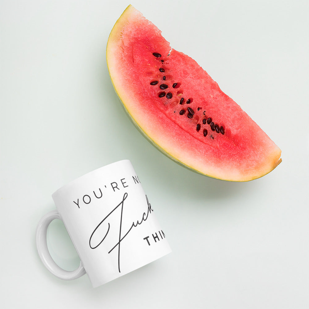 You're not as Fucked up as you think you are - Mug