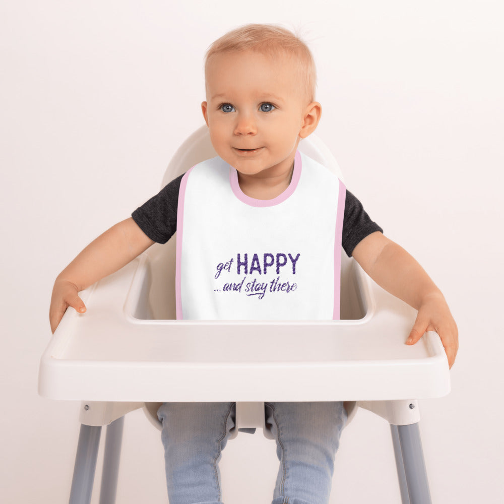 "Get happy stay there" Pink Embroidered Baby Bib