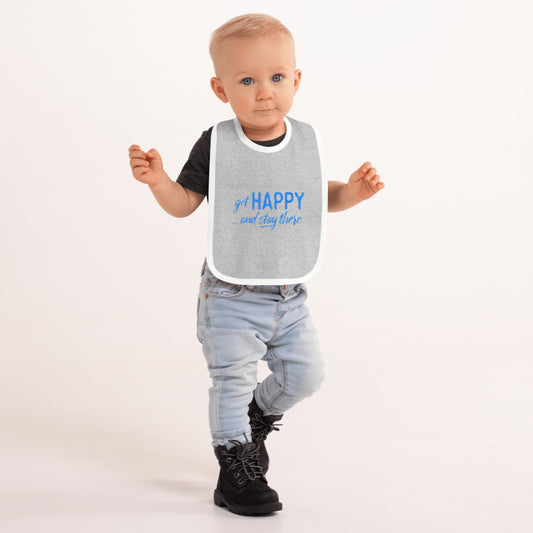 "Get happy stay there" Grey Embroidered Baby Bib