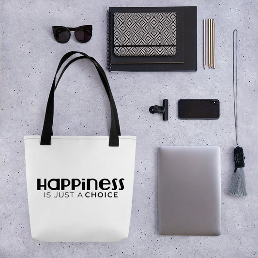 "Happiness is just a choice" Tote bag